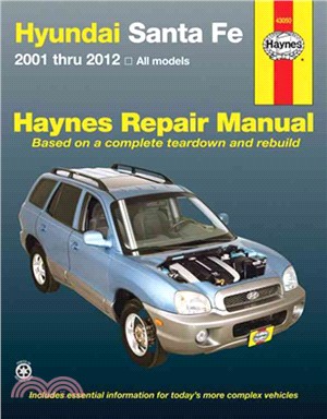 Hyundai Sante Fe Automotive Repair Manual ─ 2001 Through 2012
