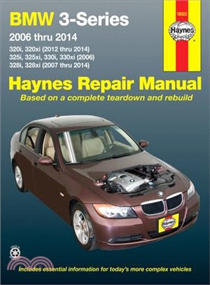 Haynes BMW 3-Series 2006 Thru 2014 Repair Manual ─ 320i, 320xi (2012 Thru 2014), 325i, 325xi, 330i, 330xi (2006), 328i, 328xi (2007 Thru 2014)