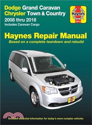 Haynes Repair Manual - Dodge Grand Caravan & Chrysler Town & Country ― 2008 Thru 2018 Includes Caravan Cargo