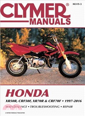 Honda Xr50r, Crf50f, Xr70r and Crf70f, 2000-2016 Clymer Repair Manual