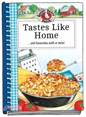 Tastes Like Home Cookbook ─ 235 Comfort Food Recipes With a Hearty Helping of Memories, Plus, Handy Kitchen Tips