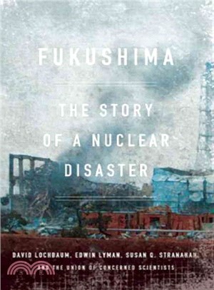 Fukushima ─ The Story of a Nuclear Disaster