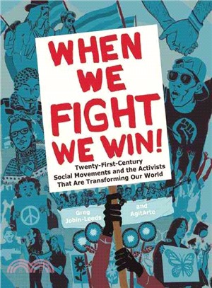 When We Fight, We Win ─ Twenty-First-Century Social Movements and the Activists That Are Transforming Our World