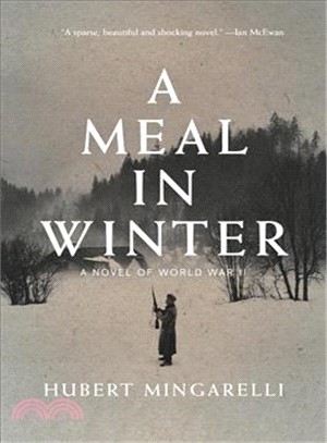 A Meal in Winter ─ A Novel of World War II