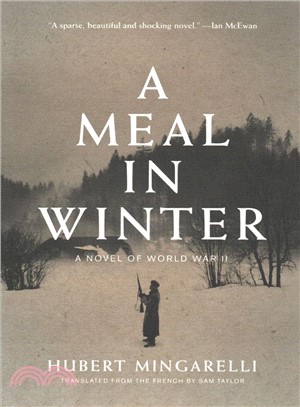 A Meal in Winter ― A Novel of World War II