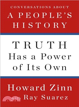 Truth Has a Power of Its Own ― Conversations About a People History