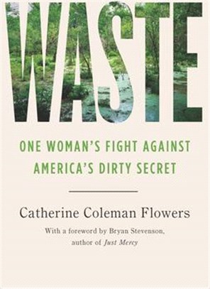 Waste ― One Woman’s Fight Against America’s Dirty Secret