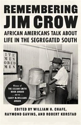 Remembering Jim Crow: African Americans Talk about Life in the Segregated South