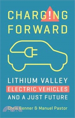 Charging Forward: Lithium Valley, Electric Vehicles, and a Just Future