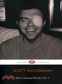 The Collected Works of Scott Mcclanahan