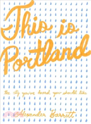 This Is Portland ─ The City You've Heard You Should Like
