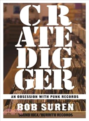 Crate Digger ─ An Obsession With Punk Records