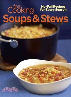 Fine Cooking Soups & Stews