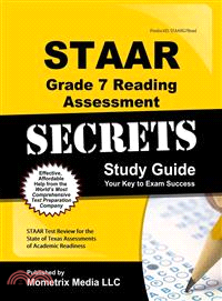 Staar Grade 7 Reading Assessment Secrets ― Staar Test Review for the State of Texas Assessments of Academic Readiness