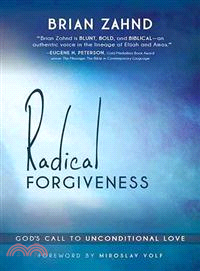 Radical Forgiveness ― God's Call to Unconditional Love