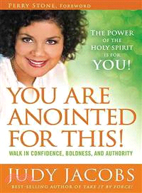 You Are Anointed for This! ─ Walk in Confidence, Boldness, and Authority
