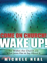 Come on Church! Wake Up!—Sin Within the Church and What Jesus Has to Say About It