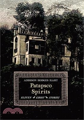 Patapsco Spirits: Eleven Ghost Stories