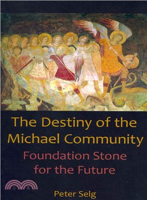The Destiny of the Michael Community ― Foundation Stone for the Future