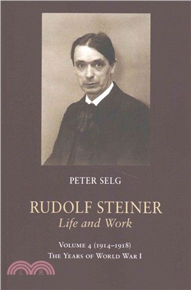 Rudolf Steiner, Life and Work ─ 1914?918: The Years of World War I