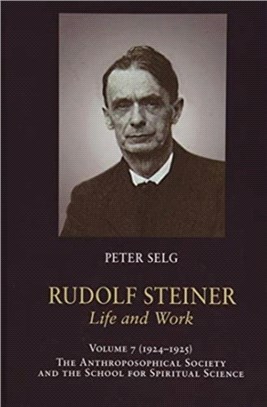 Rudolf Steiner, Life and Work：1924-1925: The Anthroposophical Society and the School for Spiritual Science