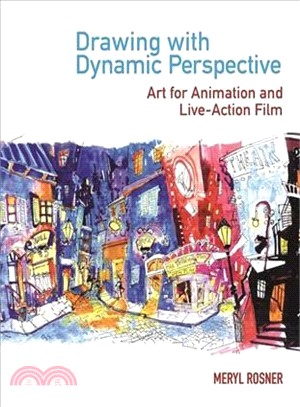 Drawing With Dynamic Perspective ─ Art for Animation and Live-action Film