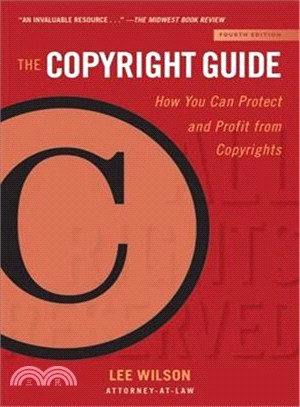 The Copyright Guide ― How You Can Protect and Profit from Copyright