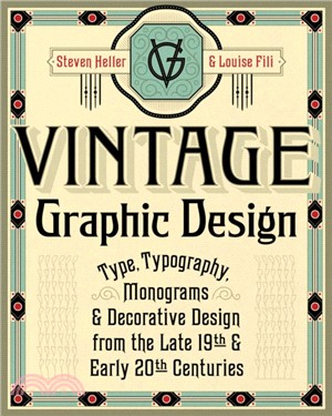 Vintage Graphic Design ― Type, Typography, Monograms & Decorative Design from the Late 19th & Early 20th Centuries