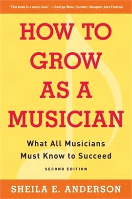 How to Grow As a Musician ― What All Musicians Must Know to Succeed