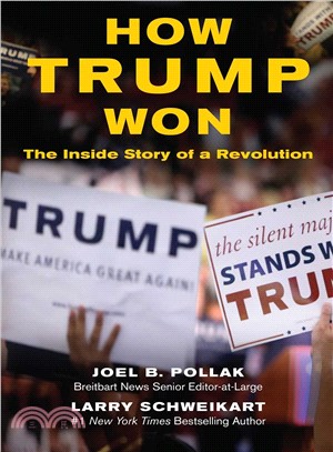 How Trump Won ─ The Inside Story of a Revolution