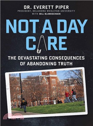 Not a Day Care ─ The Devastating Consequences of Abandoning Truth