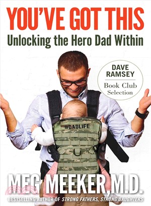 Hero Dad ― Being the Strong Father Your Children Need