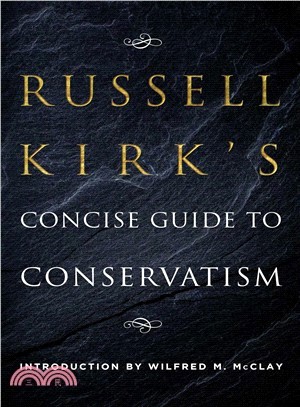 Russell Kirk's Concise Guide to Conservatism