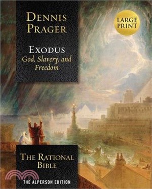 The Rational Bible - Exodus ― God, Slavery, and Freedom: Alperson Edition