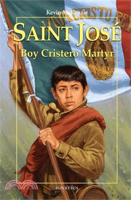 Saint José ― Boy Cristero Martyr