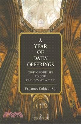 A Year of Daily Offerings: Giving Your Life to God One Day at a Time