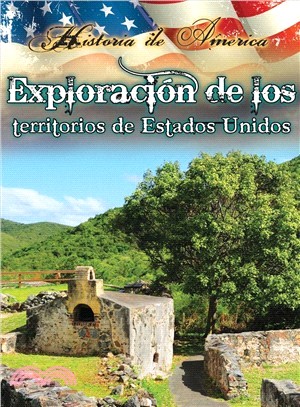 Exploracion de los Territorios de Estados Unidos / Exploring The Territories Of The United States