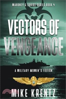 Vectors of Vengeance: A Military Women's Fiction