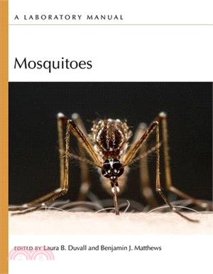 Mosquitoes: A Laboratory Manual