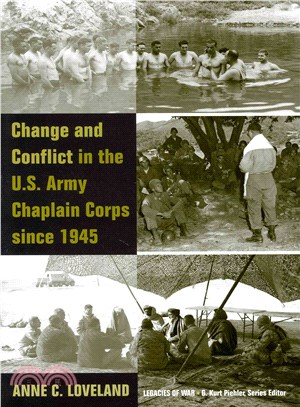 Change and Conflict in the U.S. Army Chaplain Corps Since 1945