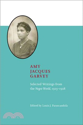 Amy Jacques Garvey ─ Selected Writings from the Negro World 1923-1928