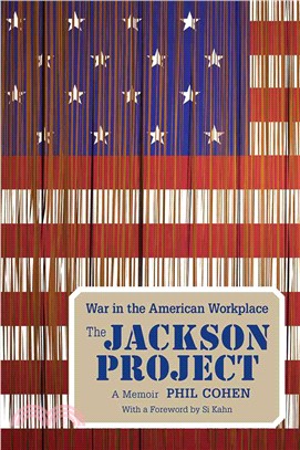 The Jackson Project ─ War in the American Workplace