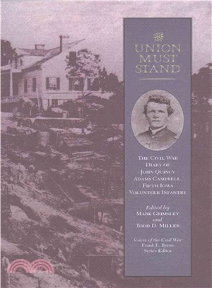 Union Must Stand ― Civil War Diaries John Quincy Adams Campbell