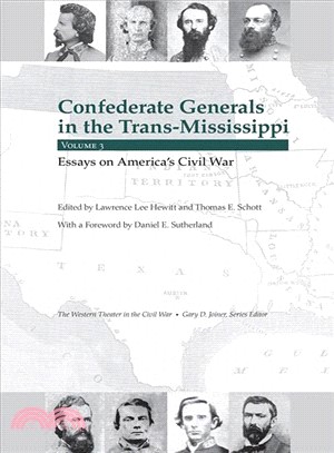 Confederate Generals in the Trans-mississippi ― Essays on America's Civil War