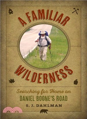 A Familiar Wilderness ― Searching for Home on Daniel Boone's Road
