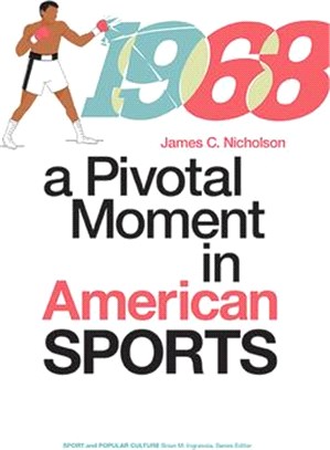 1968 - a Pivotal Moment in American Sports