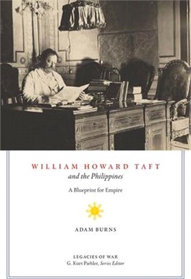 William Howard Taft and the Philippines ― A Blueprint for Empire