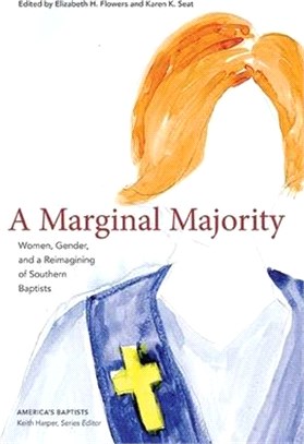 A Marginal Majority ― Women, Gender, and a Reimagining of Southern Baptists