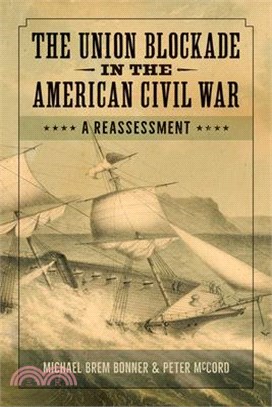 The Union Blockade in the American Civil War: A Reassessment