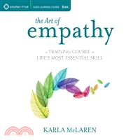 The Art of Empathy ― A Training Course in Life's Most Essential Skill